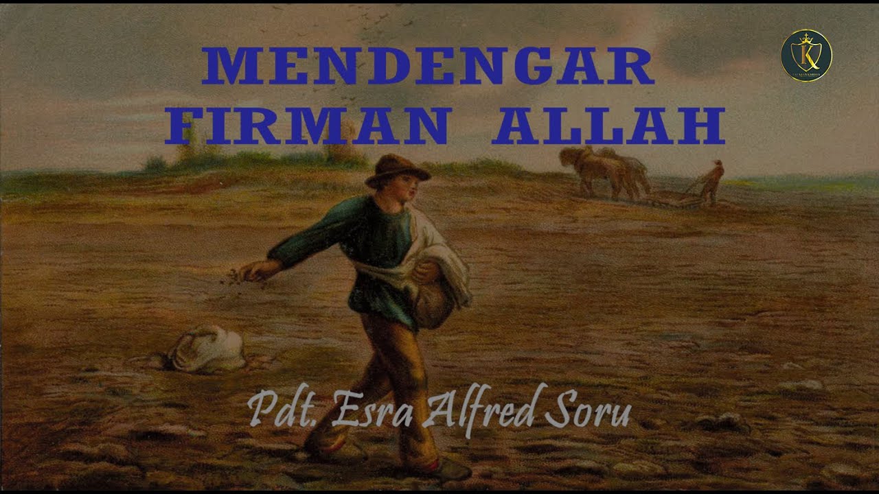 Pdt. Esra Soru : MENDENGAR FIRMAN ALLAH