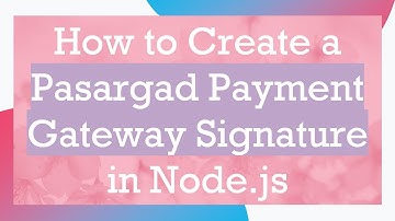 How to Create a Pasargad Payment Gateway Signature in Node.js