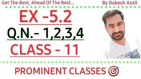 EX 5.2  Class 11  MATHS  Q-1 TO 4  Complex Numbers  Chapter 5 NCERT SOLUTIONS PROMINENT CLASSES