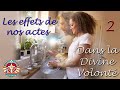 2. LES EFFETS DE LA VIE DANS LA DIVINE VOLONTÉ