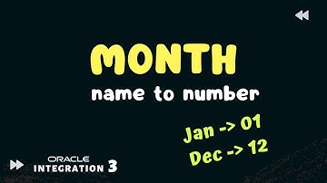 How to convert month in name to month in number in Oracle Integration 3, OIC 3