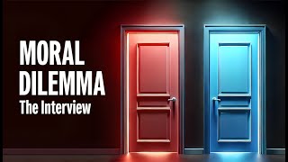 Moral Dilemma: The Interview - Trailer screenshot 1