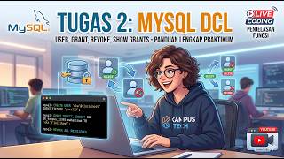 Tugas 2 Basis Data: Live Coding MySQL DCL (CREATE USER, GRANT, REVOKE) CLI