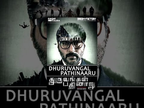 Dhuruvangal Pathinaaru
