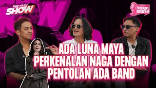 Adhy & Dika: Naga Masuk, Formasi Ada Band Yang Sekarang Paling Bagus | KapanLagi Show