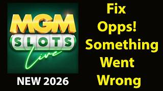 Fix MGM Slots App Oops Something Went Wrong Error | Fix MGM Slots went wrong error screenshot 3