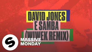 David Jones - E Samba (Wiwek Remix)  Resimi