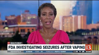 FDA Investigating Seizures after Vaping