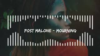 Post Malone - Mourning