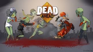 Dead Ahead Android Gameplay screenshot 1