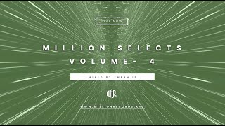 Million Selects Volume - 4  |  Mixed by @emrahish |  Melodic techno & Progressive House