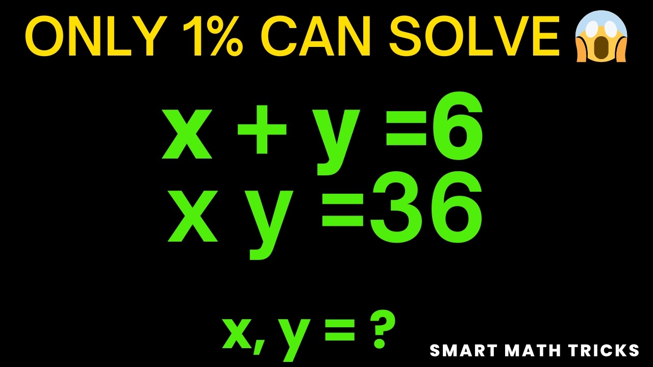 Only 1% Can Solve This 😱 | x + y = 6, xy = 36 | Find x, y | USA 🇺🇸 Canada 🇨🇦 Math Challenge.