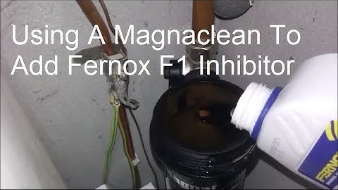 Using A Magnaclean To Add Fernox F1