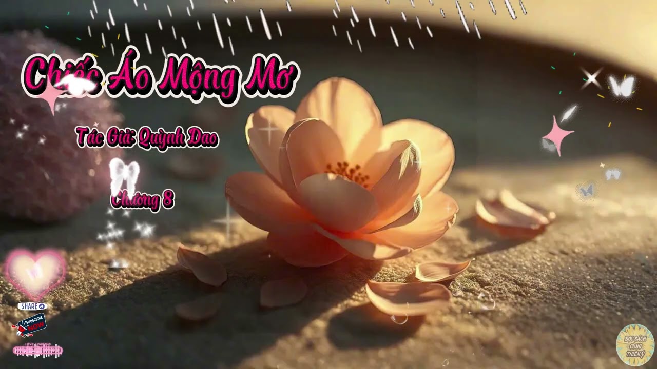 Truyện Chiếc Áo Mộng Mơ | Chương 8 | Tác giả: Quỳnh Dao