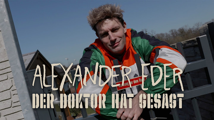 Alexander Eder – Der Doktor hat gesagt (Offizielles Musikvideo)