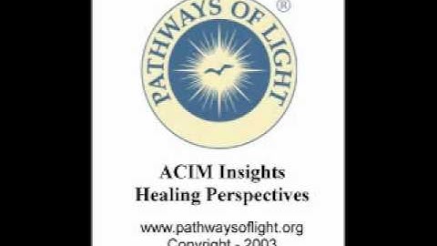 ACIM Insights - Lesson 219 - Pathways of Light