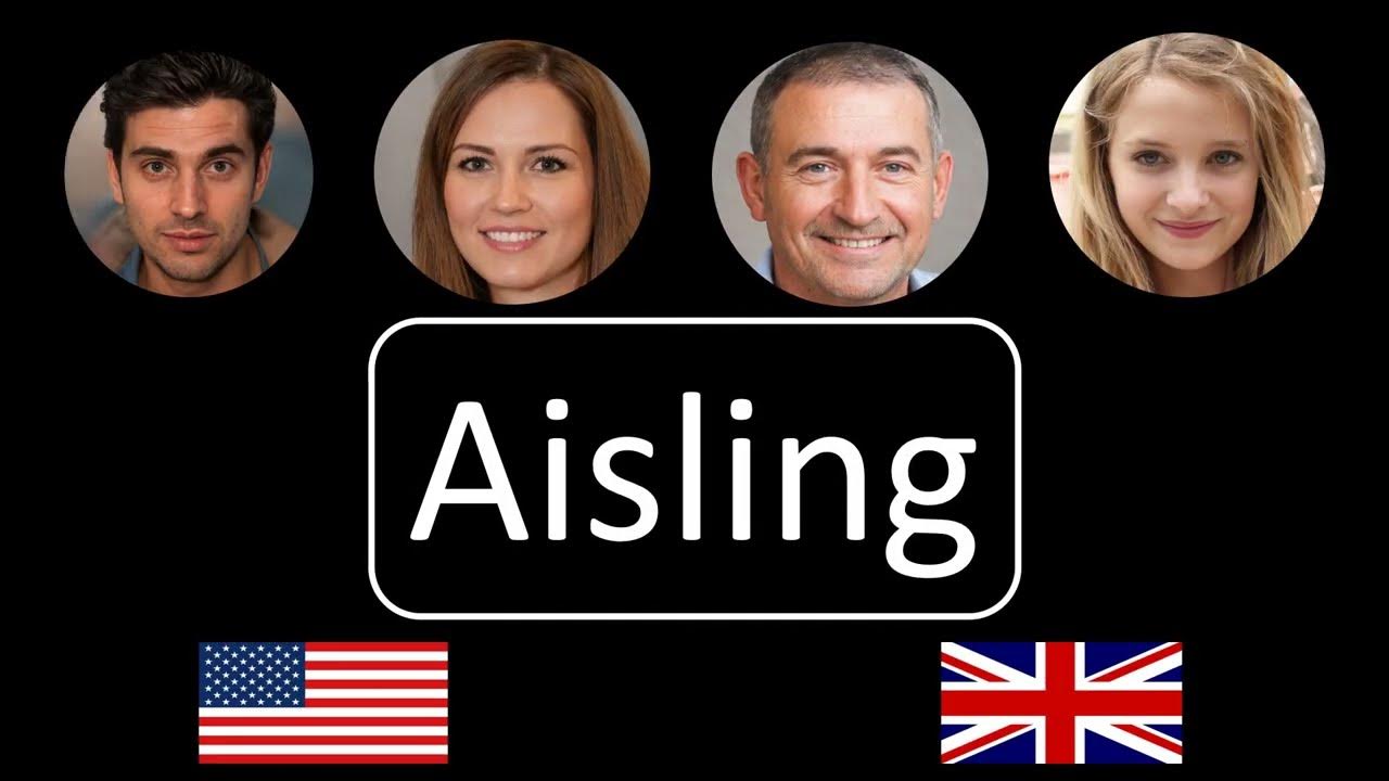 How to pronounce Aisling YouTube How to pronounce Aisling YouTube
