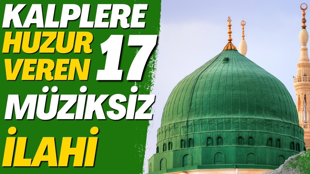 KALPLERE HUZUR VEREN 17 MÜZİKSİZ İLAHİ #ilahi #engüzelilahiler #müziksizilahidinle