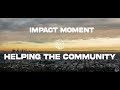 Helping The Community One Day At A Time | Impact Moment