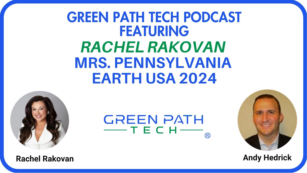 Green Path Tech Podcast featuring Rachel Rakovan - Mrs. Pennsylvania ...