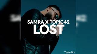 Samra x Topic42 - LOST (Teaser)