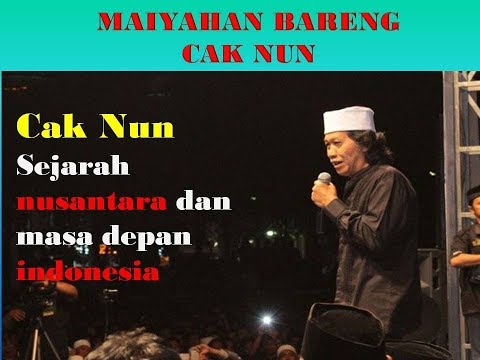 cak-nun-sejarah-nusantara-dan-masa-depan-indonesia