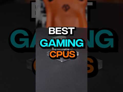 Best Gaming CPUs