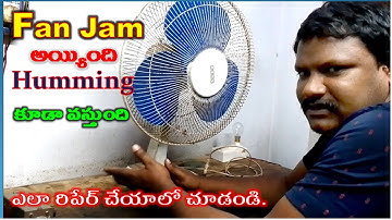 fan jam problem repair,fan humming not running,how to repair fan at home