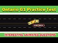 INTERESTING G1 PRACTICE TEST Ontario - ANYONE CAN PASS!!! - Rules - Part 2