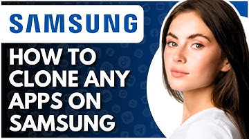 How to App Clone in Samsung | Clone Apps On Samsung - Full Guide