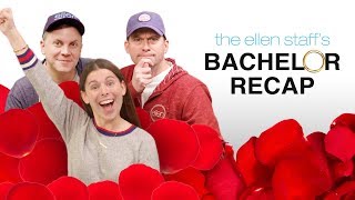 The Ellen Staff’s ‘Bachelor Recap’: Hometowns, Dads and Drama!