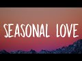 Ali Gatie - Seasonal Love (Lyrics)