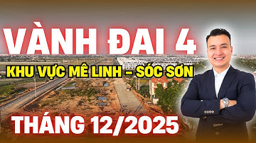 Tiến Độ Mới Nhất Vành Đai 4 Huyện Mê Linh, Sóc Sơn và Tình Hình BĐS Dọc Tuyến đường này | NHÀ TỐT