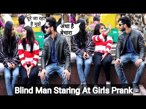blind-man-staring-at-girls-|-prank-in-india-|-zia-kamal
