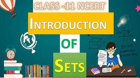 Sets, Chapter-1 , Class 11 , Mathematics, Introduction of Sets