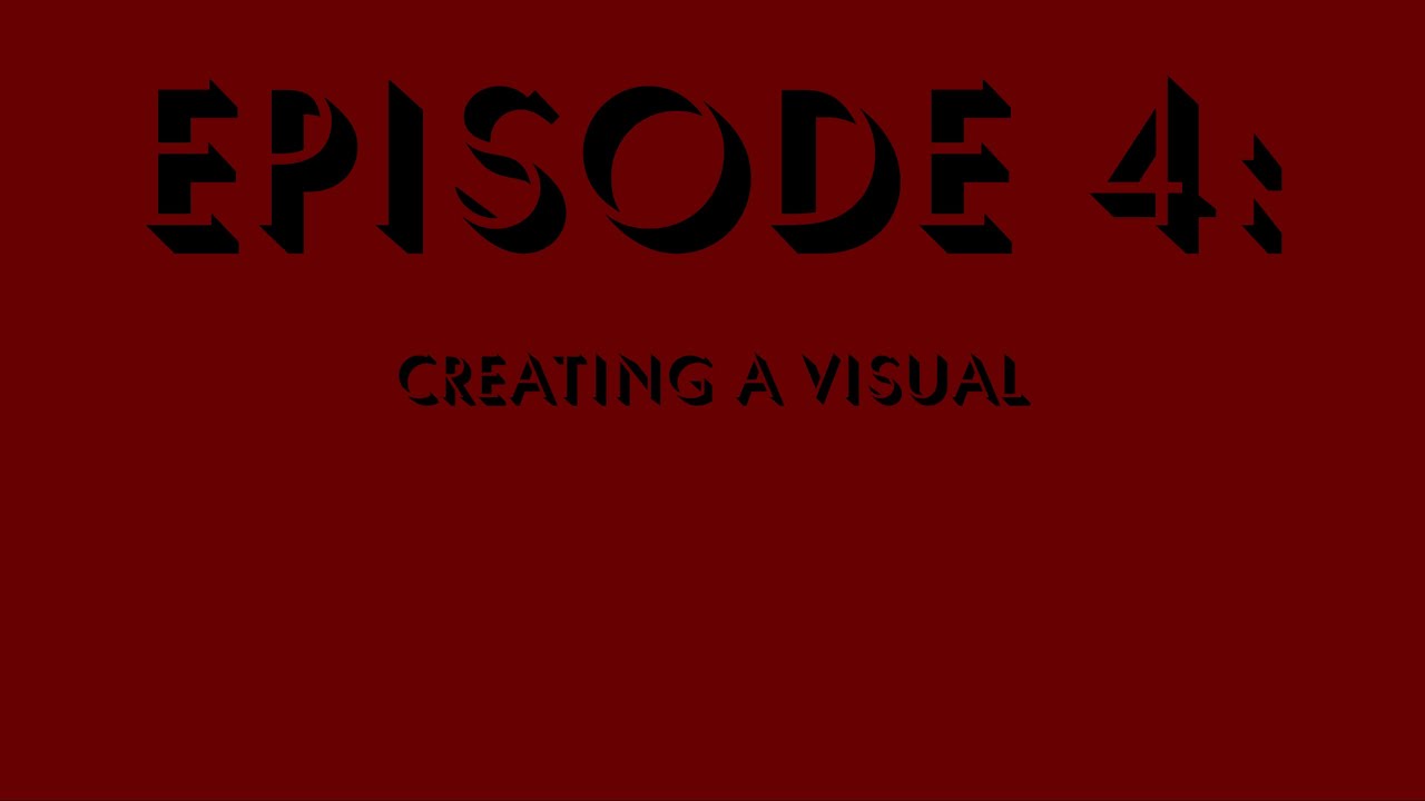 episode-4-creating-a-visual-youtube