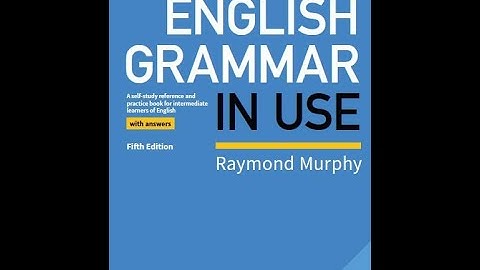 Grammar in Use by Raymond Murphy Units 53, 54 and 55