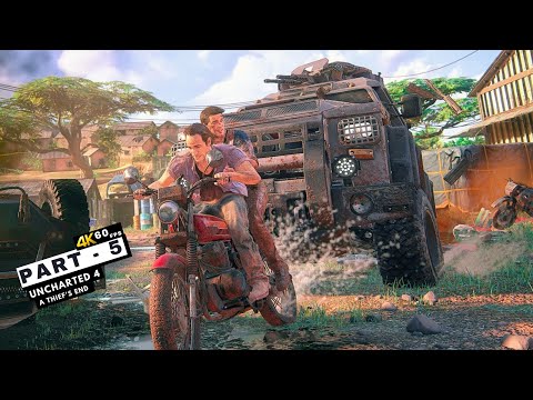 UNCHARTED 4 A THIEF'S END  Part 5 Gameplay  [PC 4K 60FPS] - No Commentary