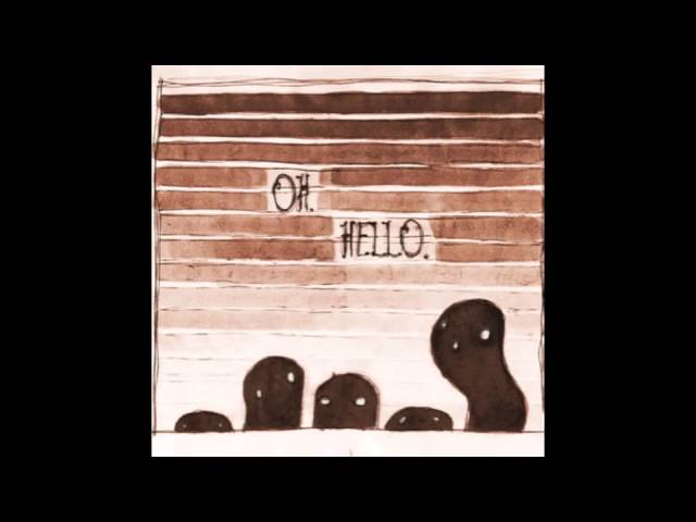 The Oh Hellos - Hello My Old Heart