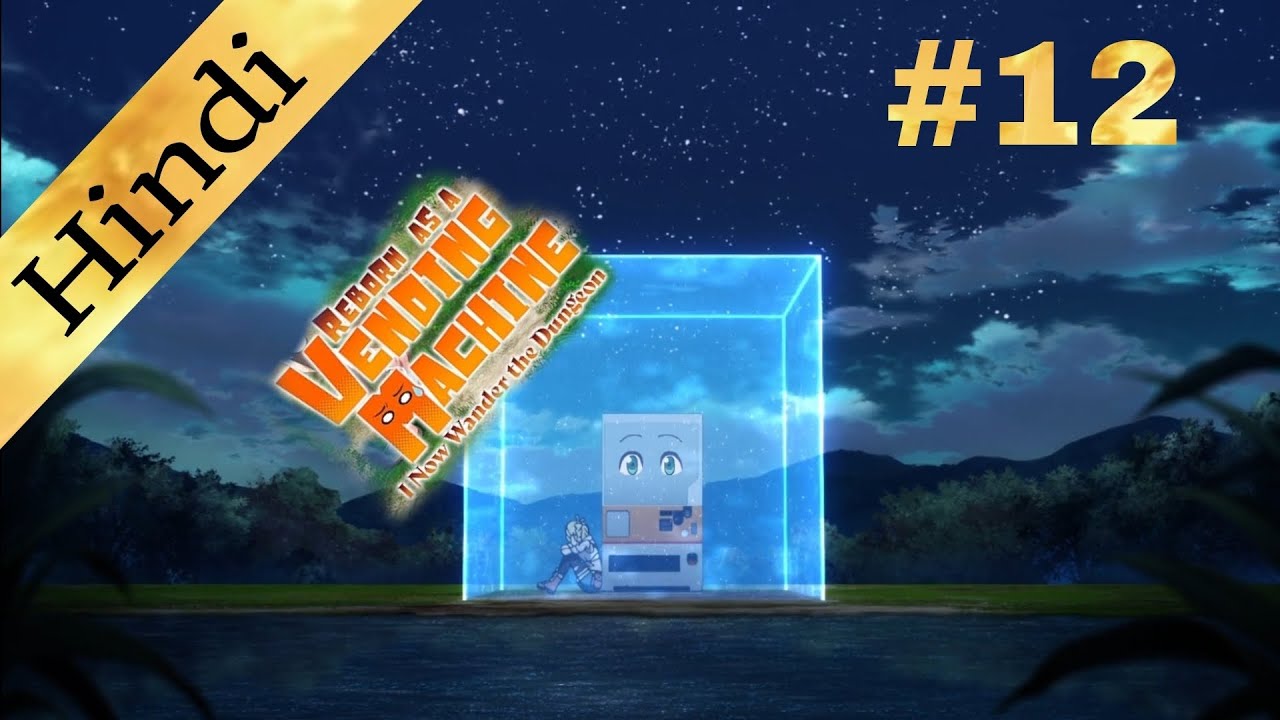 Reborn as a Vending Machine, Now I Wander the Dungeon episode 12 - YouTube
