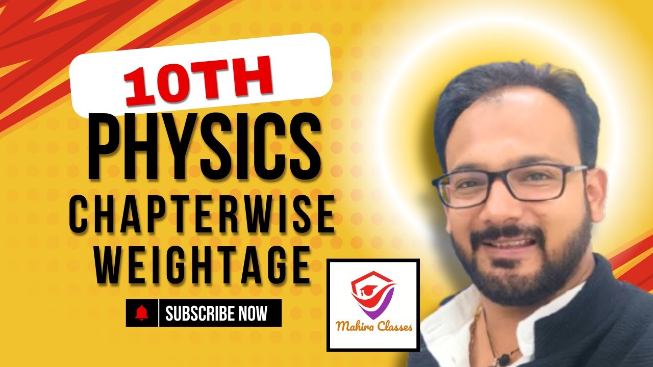 CBSE Class 10 Physics | Chapter-wise Weightage & Important Topics for ...