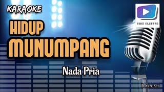 Karaoke lagu HIDUP MUNUMPANG nada pria-versi organ tunggal_terbaru.