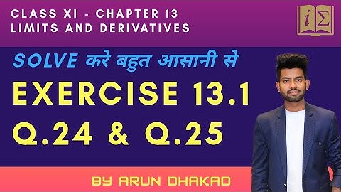 12. Questions on Existence of Limit | Exercise 13.1 (Q.23, Q.24) | Class XI CBSE Lectures | Arun Dha