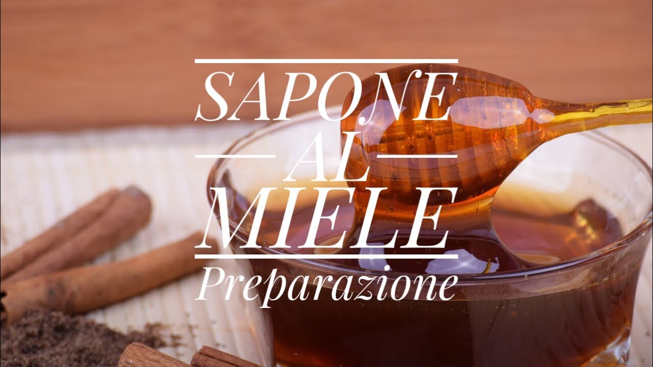 SAPONE AL MIELE - preparazione