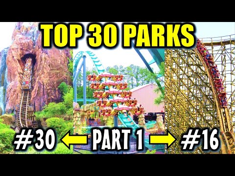 My Top 30 Favorite Parks - Part 1 Of 2 (#30-16)