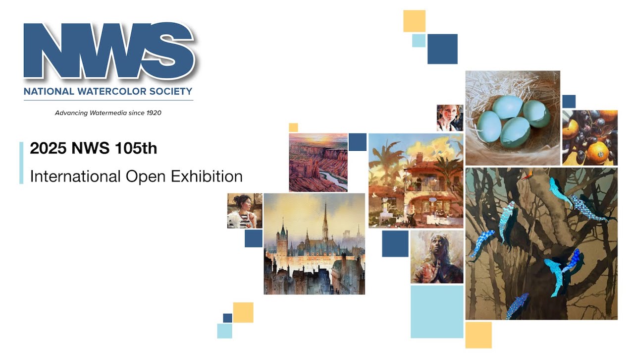 2025 National Watercolor Society International Open Exhibition