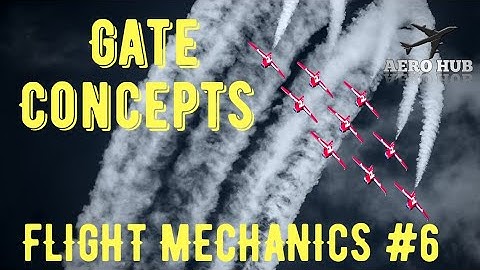 Gate Aerospace Concepts Flight Mechanics Part 6|| Aerospace Gate tips Flight Mechanics|| AERO HUB