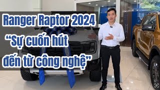 Ranger Raptor 2024 “Sự cuốn hút đến từ công nghệ” - Nguyễn Quốc Sài Gòn Ford 0906.115.945