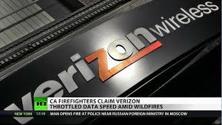 Firefighters say verizon throttled data amid wildfires