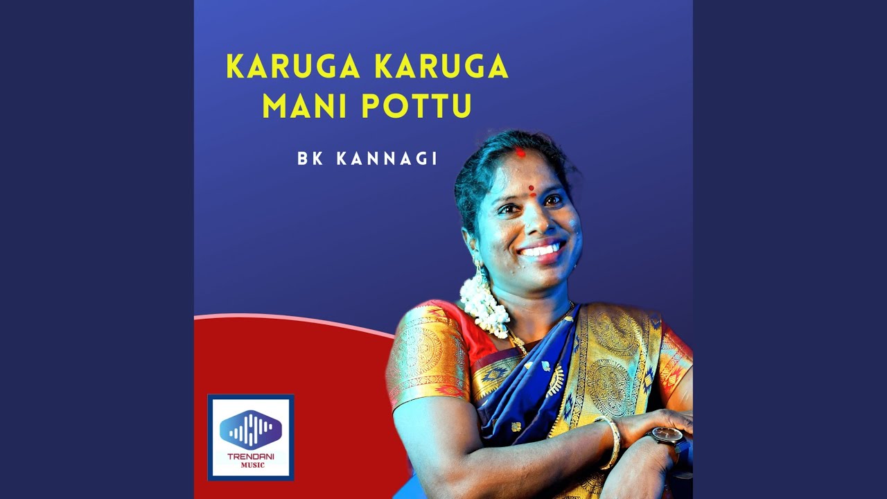 Karuga Karuga Mani Pottu